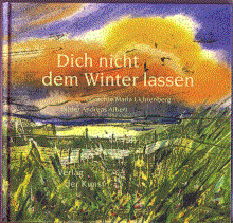 Dich nicht dem Winter lassen